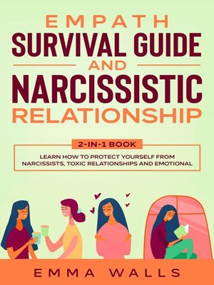 cover image of Empath Survival Guide and Narcissistic Relationship 2-in-1 Book Learn How to Protect Yourself From Narcissists, Toxic Relationships and Emotional Abuse + Recovery Plan & 30 Day Challenge